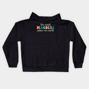 The most magical place Kids Hoodie